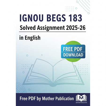 BEGS 183 Solved Assignment 2025-26 in English – Free PDF Download