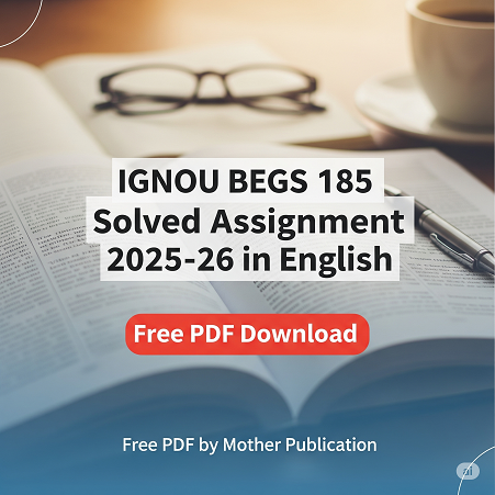IGNOU BEGS 185 solved assignment 2025-26 in English – Free PDF Download
